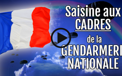 SAISINE AUX CADRES DE LA GENDARMERIE NATIONALE